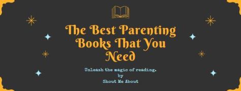 The Best Parenting Books That You Need